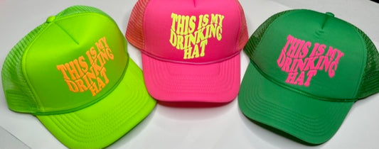 This is my Drinking Hat neon cap
