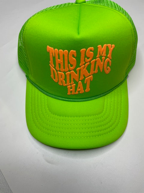 This is my Drinking Hat neon cap