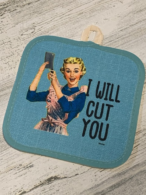 I will cut you pot holder
