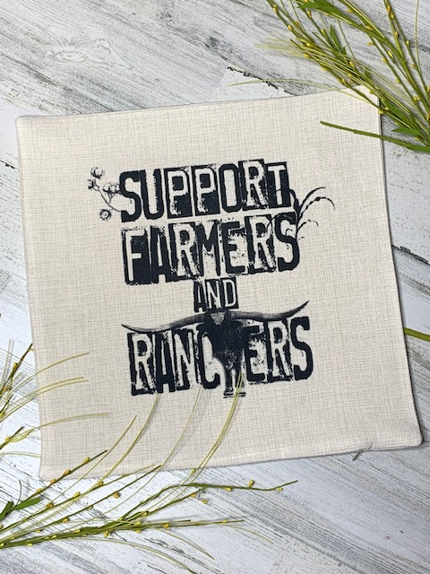 Support Farmers and Ranchers Pillow Cover
