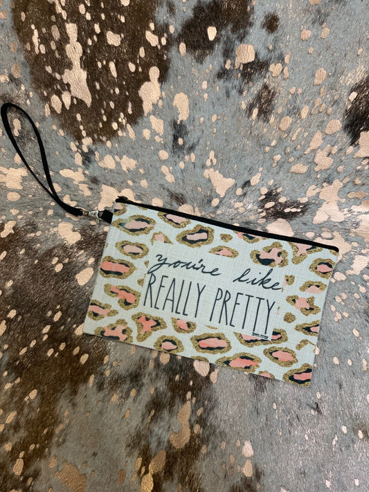 You're like really pretty wristlet
