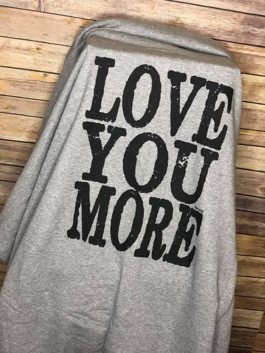 Love you more Throw